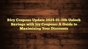 [Icy Coupons Update 2024-01-30] Unlock Savings with Icy Coupons: A Guide to Maximizing Your Discounts
