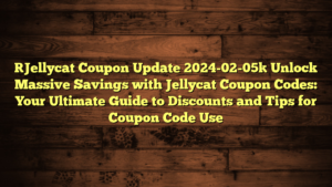 [Jellycat Coupon Update 2024-02-05] Unlock Massive Savings with Jellycat Coupon Codes: Your Ultimate Guide to Discounts and Tips for Coupon Code Use