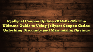 [Jellycat Coupon Update 2024-02-12] The Ultimate Guide to Using Jellycat Coupon Codes: Unlocking Discounts and Maximizing Savings