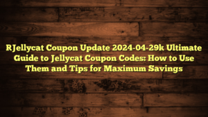 [Jellycat Coupon Update 2024-04-29] Ultimate Guide to Jellycat Coupon Codes: How to Use Them and Tips for Maximum Savings