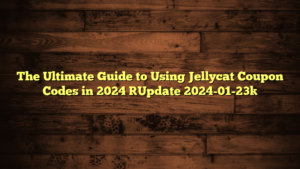 The Ultimate Guide to Using Jellycat Coupon Codes in 2024 [Update 2024-01-23]