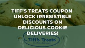 Tiff’s Treats Coupon_ Unlock Irresistible Discounts on Delicious Cookie Deliveries!