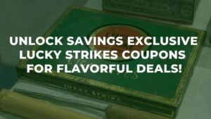 Unlock Savings Exclusive Lucky Strikes Coupons for Flavorful Deals!